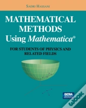 Mathematical Methods Using Mathematica(R)