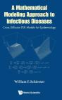 Mathematical Modeling Approach To Infectious Diseases, A: Cross Diffusion Pde Models For Epidemiology - Preview