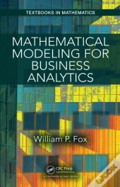Mathematical Modeling For Business Analytics