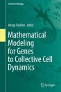 Mathematical Modeling For Genes To Collective Cell Dynamics - Preview