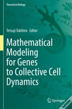 Capa do artigo Mathematical Modeling For Genes To Collective Cell Dynamics