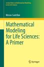 Mathematical Modeling For Life Sciences: A Primer - Preview