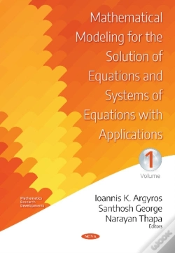 Capa do artigo Mathematical Modeling For The Solution Of Equations And Systems Of Equations With Applications -- Volume I