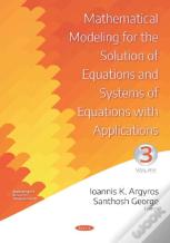 Mathematical Modeling For The Solution Of Equations And Systems Of Equations With Applications. Volume Iii
