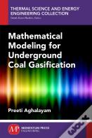 Mathematical Modeling For Underground Coal Gasification