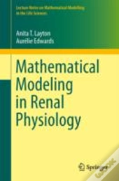 Mathematical Modeling In Renal Physiology