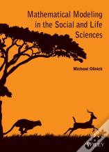 Mathematical Modeling In The Social And Life Sciences