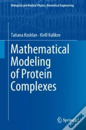 Mathematical Modeling Of Protein Complexes
