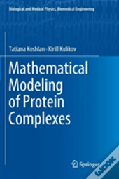 Mathematical Modeling Of Protein Complexes