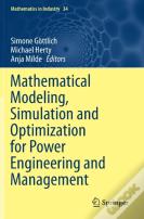 Mathematical Modeling, Simulation And Optimization For Power Engineering And Management