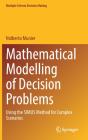 Mathematical Modelling Of Decision Problems - Preview