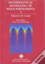Mathematical Modelling Of Weld Phenomena