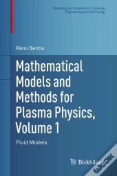 Mathematical Models And Methods For Plasma Physics, Volume 1