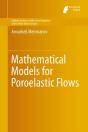Mathematical Models For Poroelastic Flows - Preview