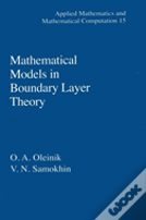 Mathematical Models In Boundary Layer Theory