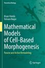 Mathematical Models Of Cell-Based Morphogenesis - Preview