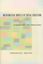 Mathematical Models Of Social Evolution Â€“ A Guide For The Perplexed - Preview