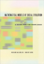 Mathematical Models Of Social Evolution Â€“ A Guide For The Perplexed - Preview