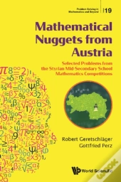 Mathematical Nuggets From Austria: Selected Problems From The Styrian Mid-Secondary School Mathematics Competitions
