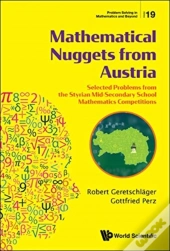 Mathematical Nuggets From Austria: Selected Problems From The Styrian Mid-Secondary School Mathematics Competitions