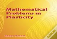 Mathematical Problems In Plasticity
