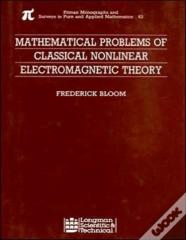Mathematical Problems Of Classical Nonlinear Electromagnetic Theory