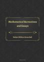 Mathematical Recreations And Essays - Preview