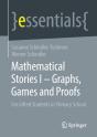 Mathematical Stories I Â€“ Graphs, Games And Proofs - Preview
