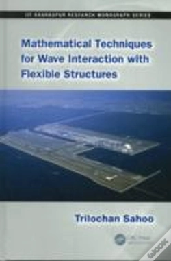Capa do artigo Mathematical Techniques For Wave Interaction With Flexible Structures