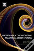Mathematical Techniques Of Fractional Order Systems