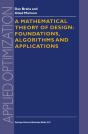 Mathematical Theory Of Design: Foundations, Algorithms And Applications - Preview