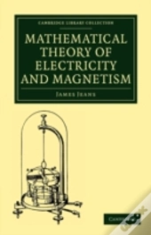 Mathematical Theory Of Electricity And Magnetism