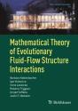Mathematical Theory Of Evolutionary Fluid-Flow Structure Interactions - Preview
