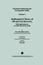 Mathematical Theory Of Oil And Gas Recovery - Preview