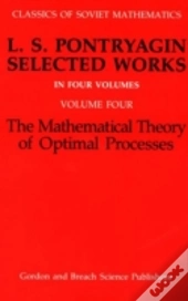 Mathematical Theory Of Optimal Processes