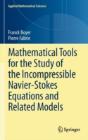 Mathematical Tools For The Study Of The Incompressible Navier-Stokes Equations Andrelated Models - Preview