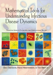 Mathematical Tools For Understanding Infectious Disease Dynamics