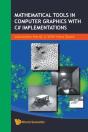 Mathematical Tools In Computer Graphics With C# Implementations - Preview