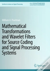 Capa do artigo Mathematical Transformations And Wavelet Filters For Source Coding And Signal Processing Systems