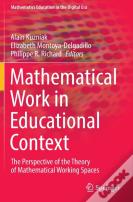 Mathematical Work In Educational Context