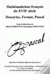 Mathématiciens Francais Du 17è Siècle; Descartes, Fermat, Pascal