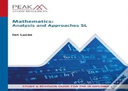 Mathematics: Analysis And Approaches Sl