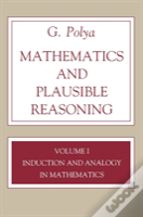 Mathematics And Plausible Reasoning, Volume 1