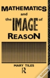 Mathematics And The Image Of Reason