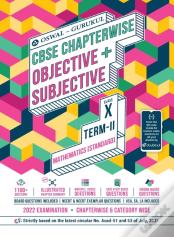 Mathematics Chapterwise Objective + Subjective For Cbse Class 10 Term 2 Exam