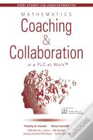 Mathematics Coaching And Collaboration In A Plc At Work (Tm)