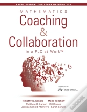 Mathematics Coaching And Collaboration In A Plc At Work (Tm)