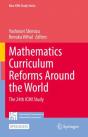 Mathematics Curriculum Reforms Around The World - Preview