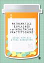 Mathematics Explained For Healthcare Practitioners - Preview