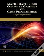 Mathematics For Computer Graphics And Game Programming
